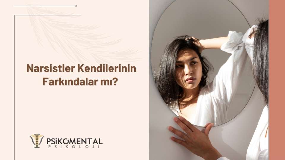 Narsisistler Kendilerinin Farkındalar mı?