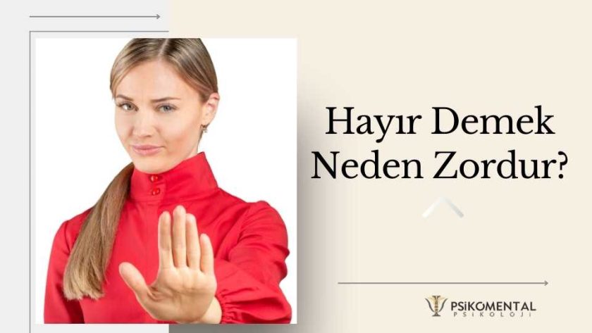 Hayır Demek Neden Zordur