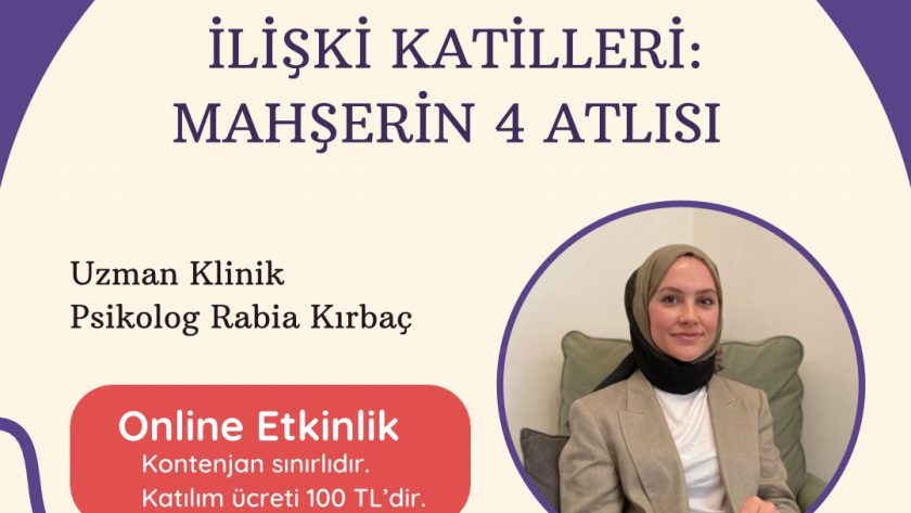 ilişki katilleri, bakırköy psikolog, psikoloji atölyesi, online psikoloji etkinliği