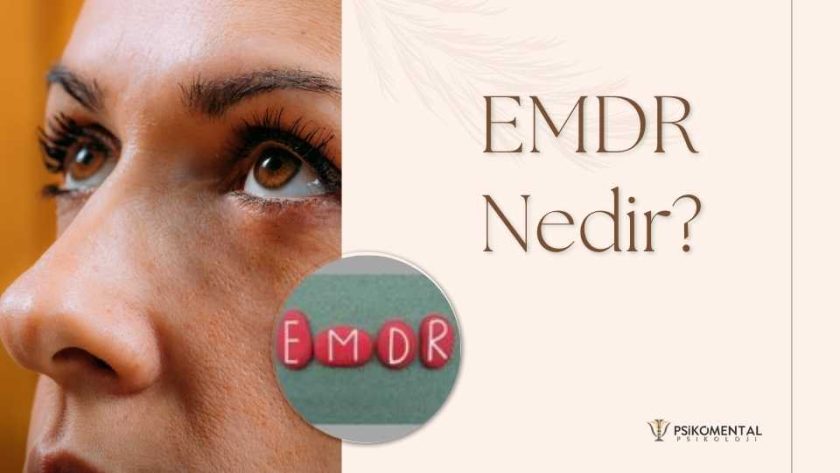 EMDR Nedir? Bakırköy psikolog, psikomental psikoloji