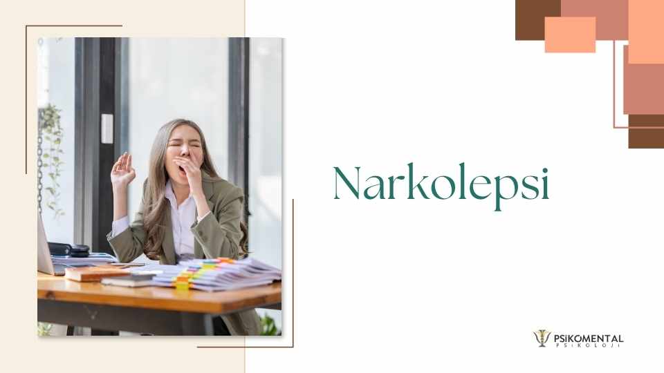 Narkolepsi, Bakırköy psikolog, Psikomental Psikoloji