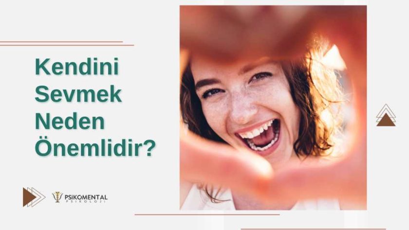 Kendini Sevmek Neden Önemlidir?