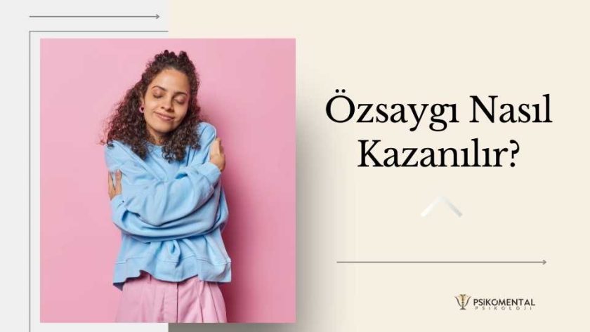 Öz Saygı Nasıl Kazanılır?