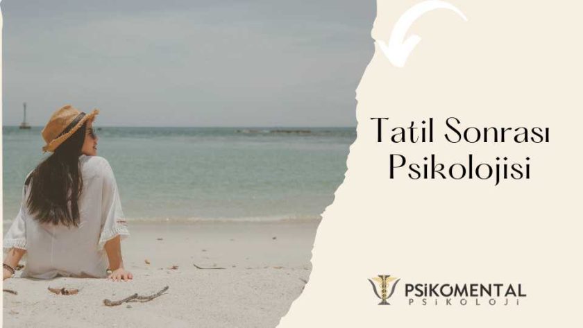 Tatil Sonrası Psikolojisi