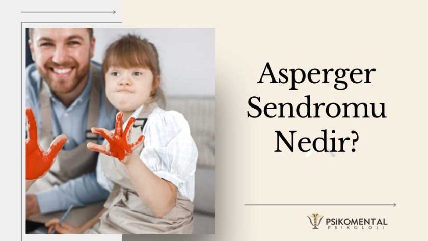 Asperger Sendromu Nedir