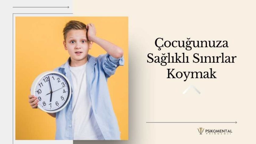 Çocuğunuza Sağlıklı Sınırlar Koymak