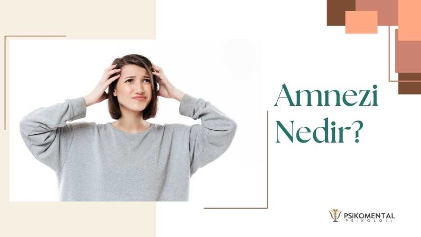 Amnezi Nedir?