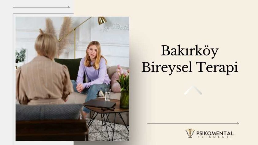 Bakırköy Bireysel Terapi