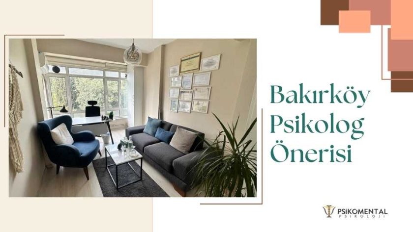 Bakırköy Psikolog Önerisi