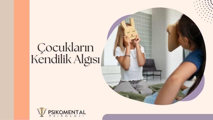 Çocukların Kendilik Algısı