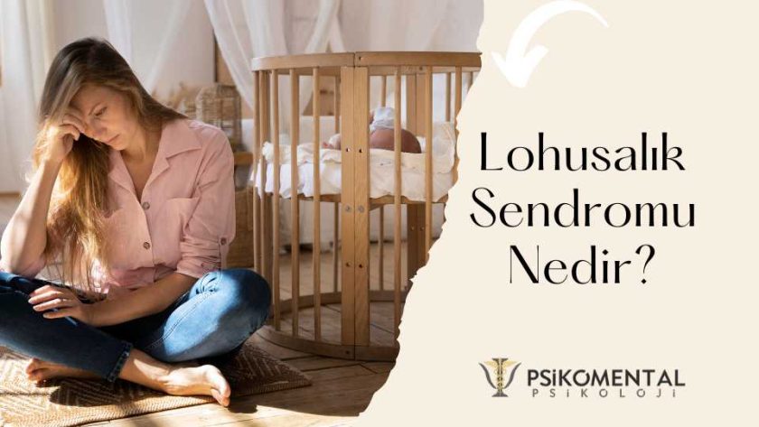 Lohusalık Sendromu Nedir.