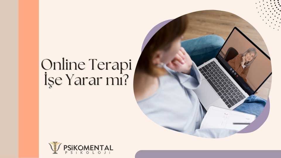 Online Terapi İşe Yarar mı