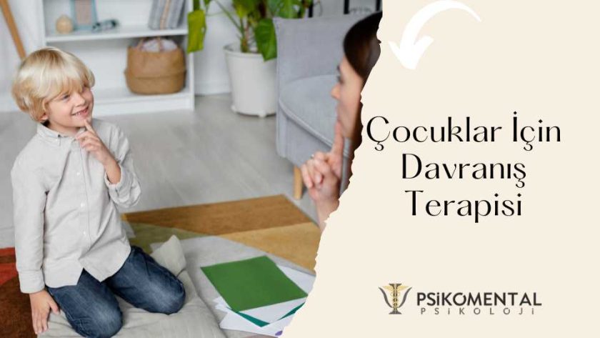 Çocuklar İçin Davranış Terapisi