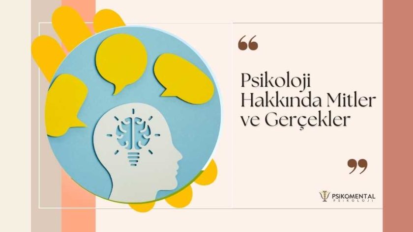 Psikoloji Hakkında Mitler ve Gerçekler