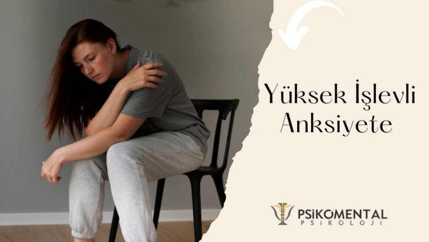 Yüksek İşlevli Anksiyete