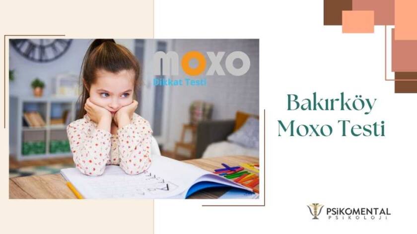 Bakırköy Moxo Testi