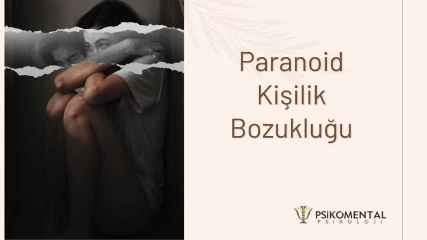 Paranoid Kişilik Bozukluğu