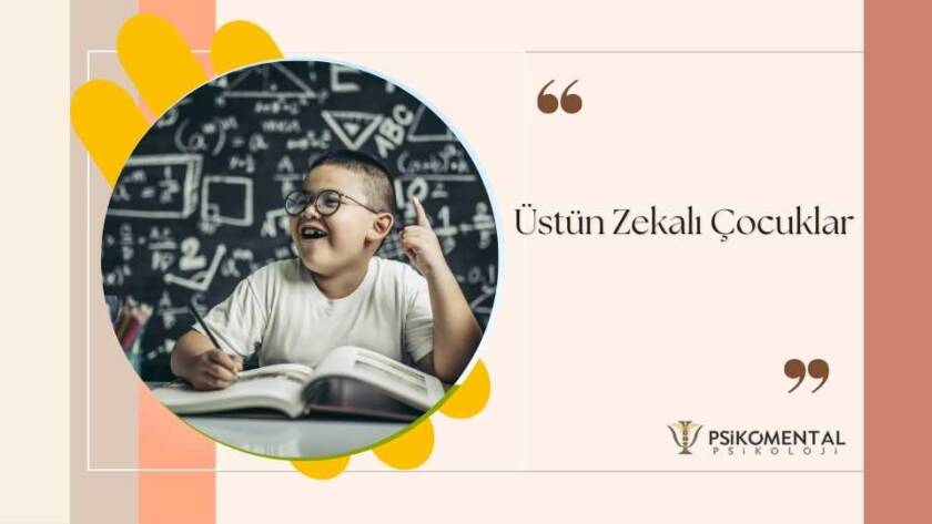 Üstün Zekalı Çocuklar