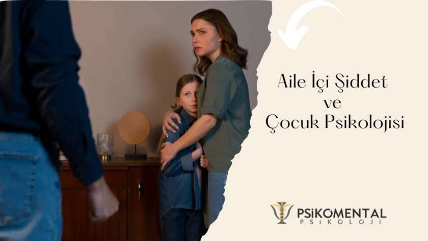 Aile İçi Şiddet ve Çocuk Psikolojisi