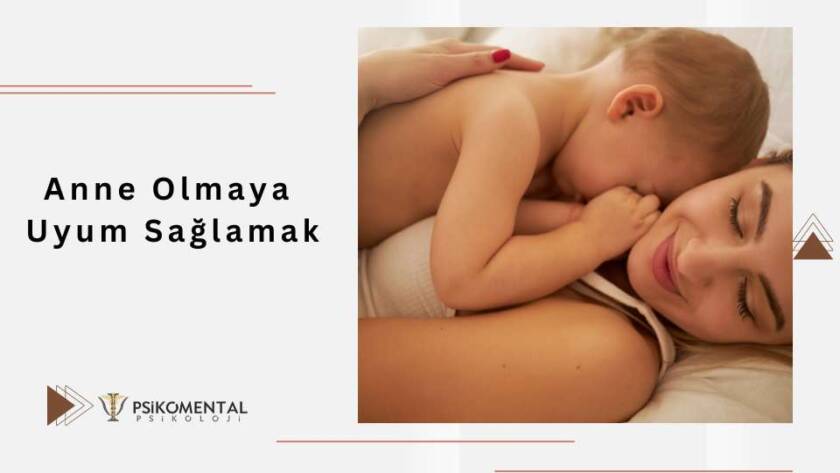 Anne Olmaya Uyum Sağlamak