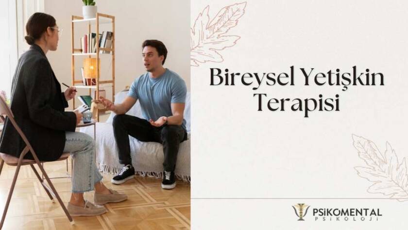 Bireysel Yetişkin Terapisi