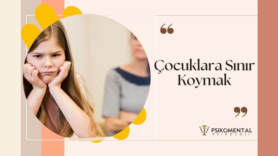 Çocuklara Sınır Koymak