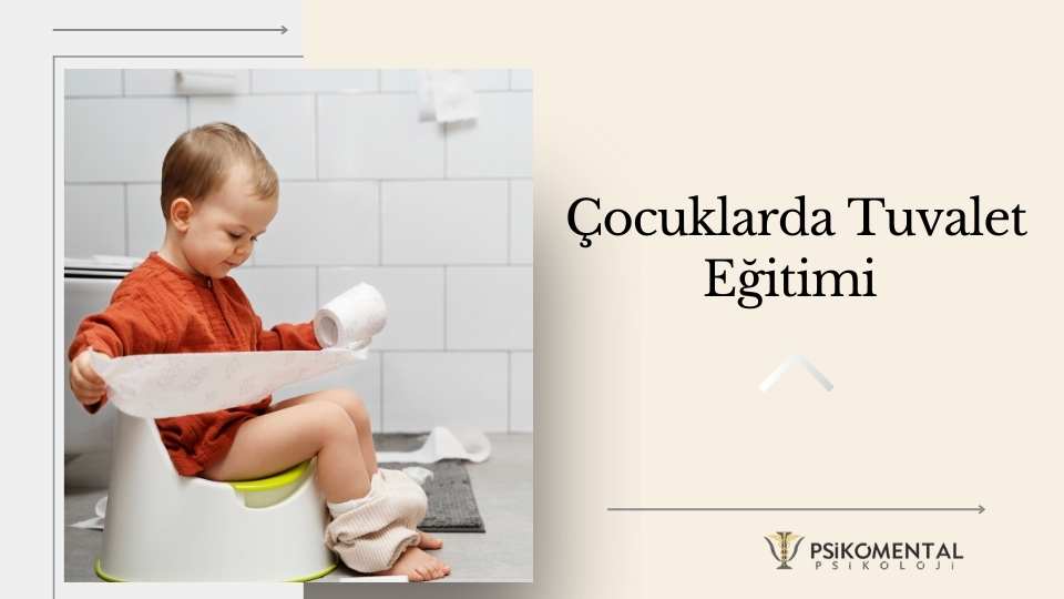 Çocuklarda Tuvalet Eğitimi