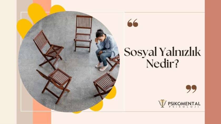 Sosyal Yalnızlık Nedir?