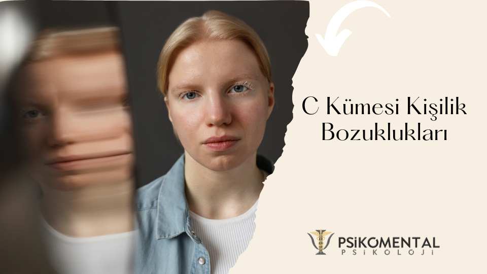 C Kümesi Kişilik Bozuklukları