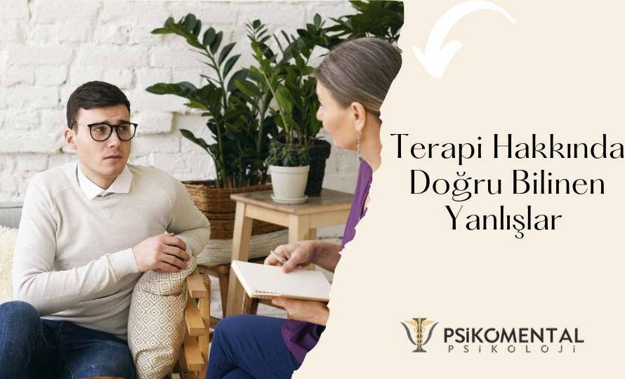 Terapi Hakkında Doğru Bilinen Yanlışlar