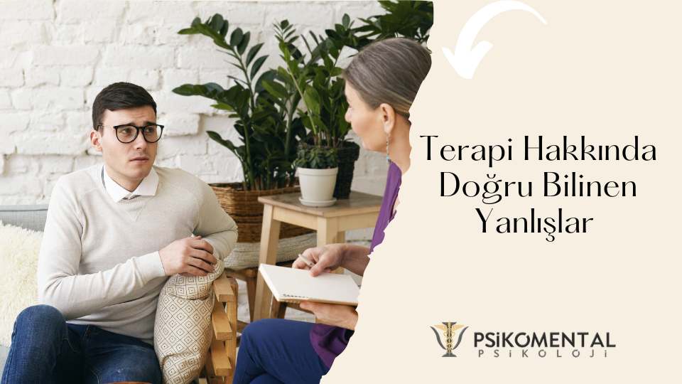 Terapi Hakkında Doğru Bilinen Yanlışlar