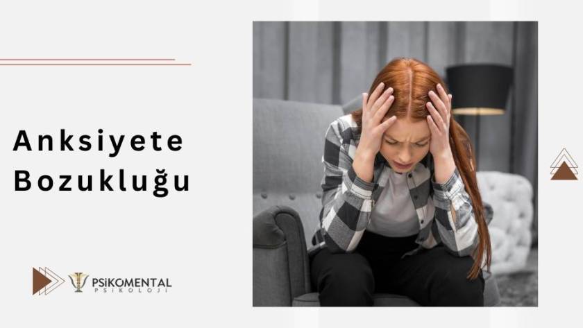 Anksiyete Bozukluğu