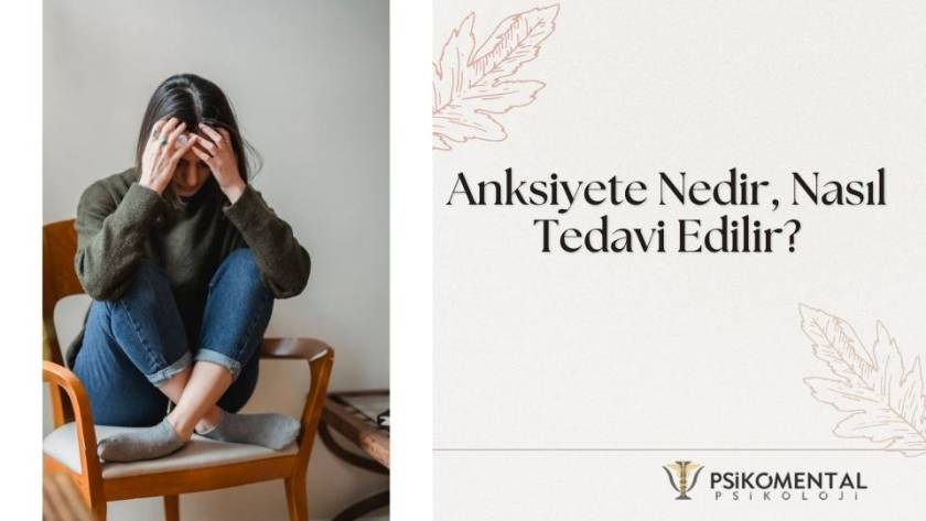 Anksiyete Nedir, Nasıl Tedavi Edilir
