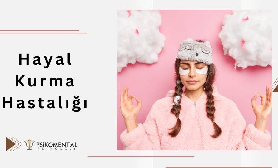 Hayal Kurma Hastalığı