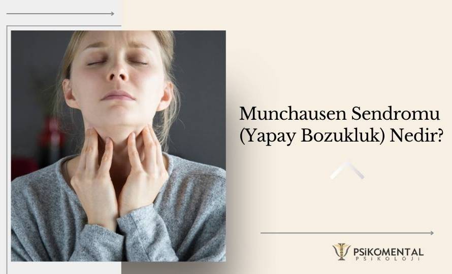 Munchausen Sendromu (Yapay Bozukluk) Nedir?