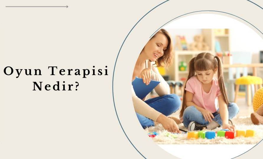 Oyun Terapisi Nedir?