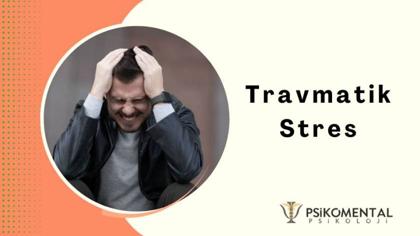 Travmatik Stres
