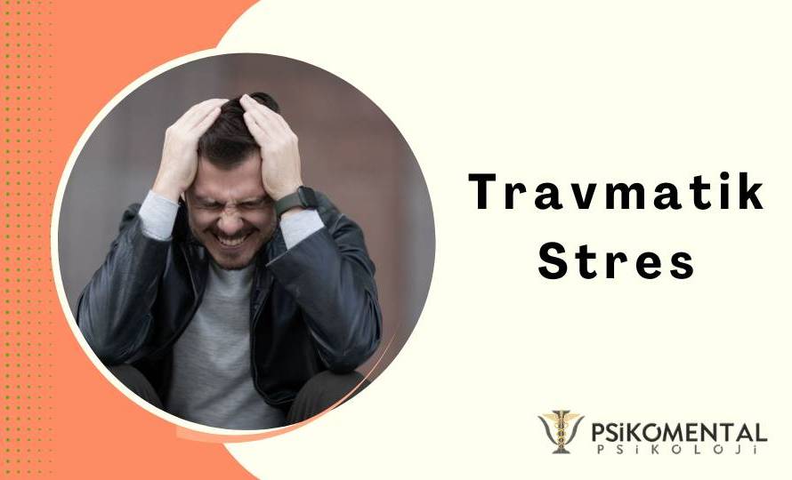 Travmatik Stres