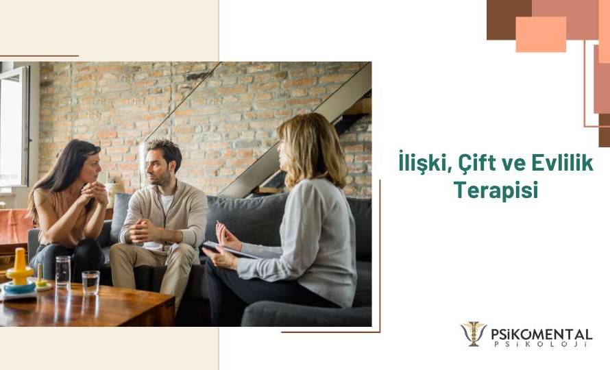 İlişki, Çift ve Evlilik Terapisi