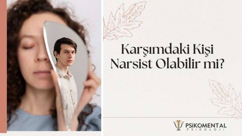 Karşımdaki Kişi Narsist Olabilir mi?