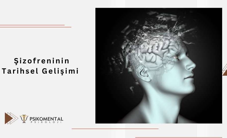 Şizofreninin Tarihsel Gelişimi