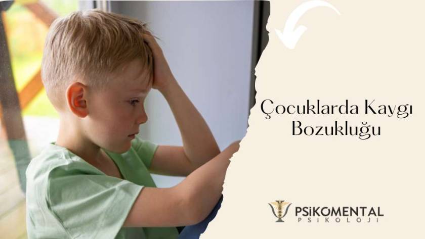 Çocuklarda Kaygı Bozukluğu