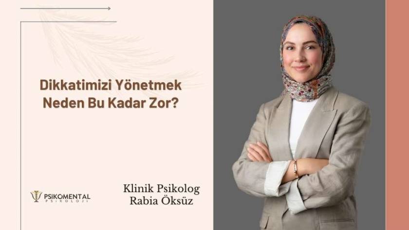 Dikkatimizi Yönetmek Neden Bu Kadar Zor?