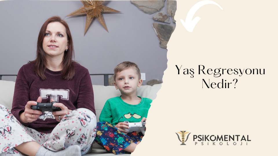 Yaş Regresyonu Nedir?