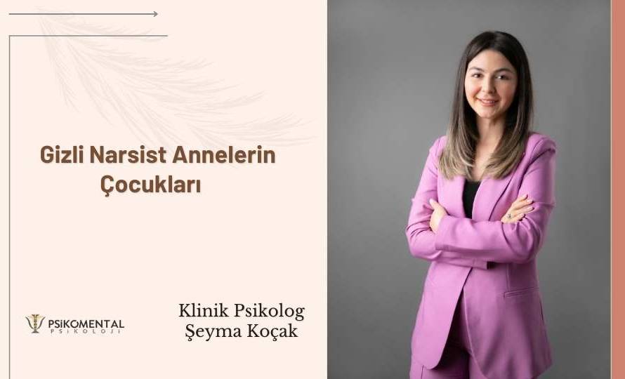 Gizli Narsist Annelerin Çocukları