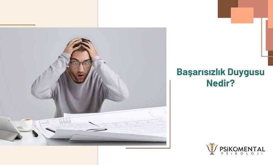 Başarısızlık Duygusu Nedir?