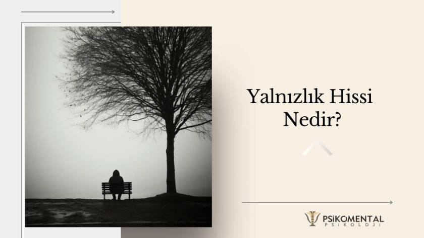 Yalnızlık Hissi Nedir?