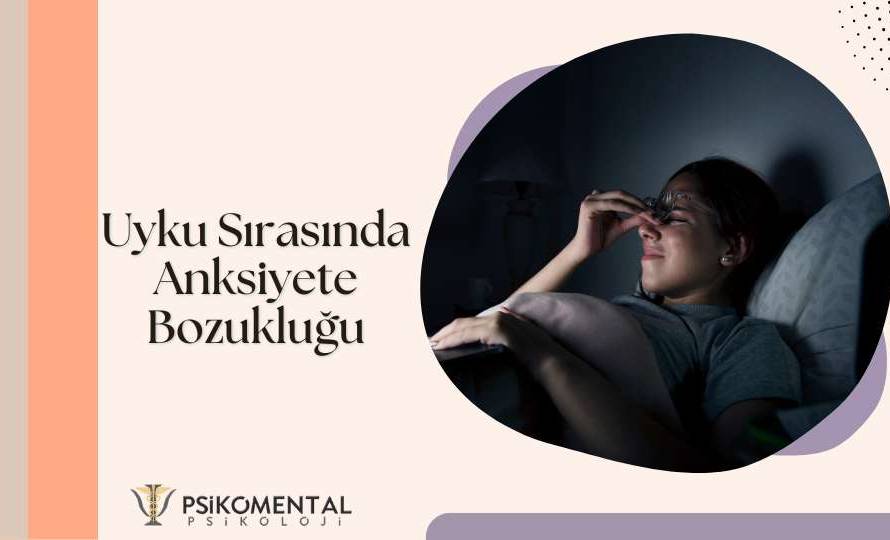 Uyku Sırasında Anksiyete Bozukluğu