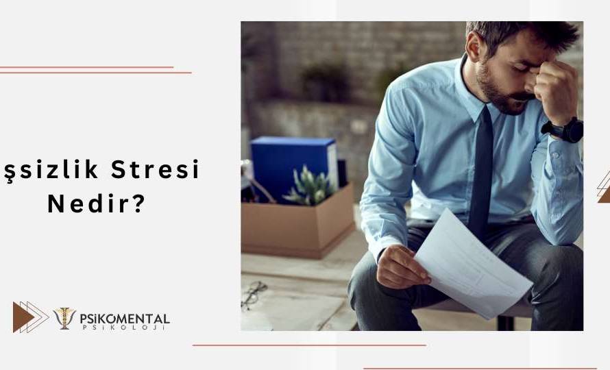 İşsizlik Stresi Nedir?